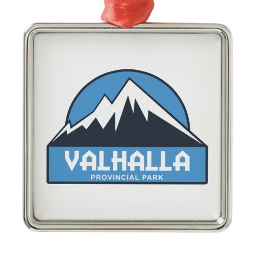 Valhalla Provincial Park Metal Ornament