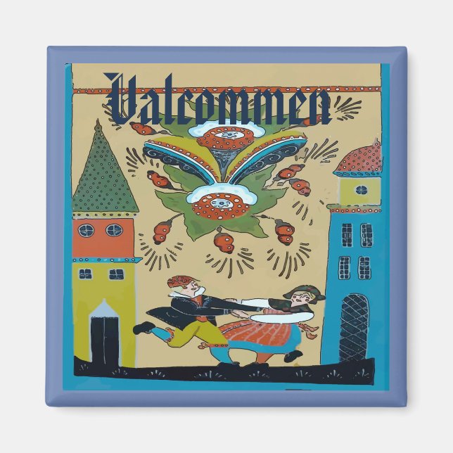 Valkomen ,Sweden, edit text Magnet (Front)