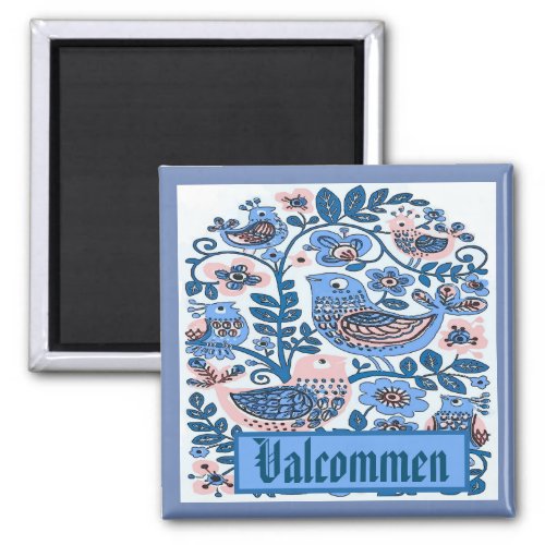 Valkomen Sweden edit text Magnet