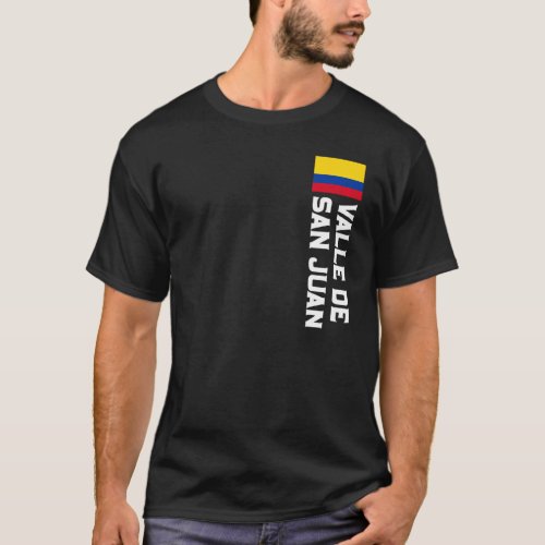 Valle de San Juan Colombia For Colombian Men Women T_Shirt