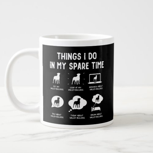 Valley Bulldog Things Do Spare Time Dog Mom Dad  Giant Coffee Mug