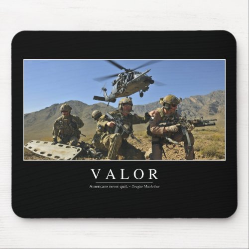 Valor Inspirational Quote 2 Mouse Pad