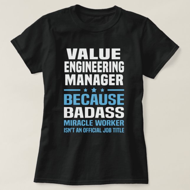 Value Engineering Manager T-Shirt (Design Front)