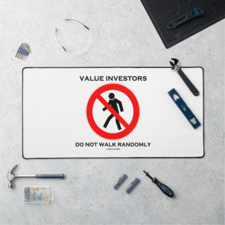 Value Investors Do Not Walk Randomly Sign Humor Desk Mat