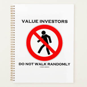 Value Investors Do Not Walk Randomly Sign Humor Planner