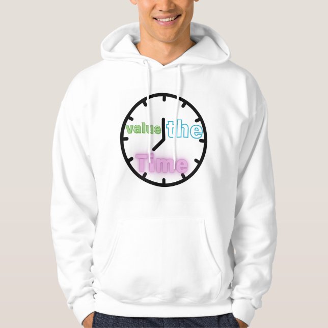 Value the time hoodie  (Front)