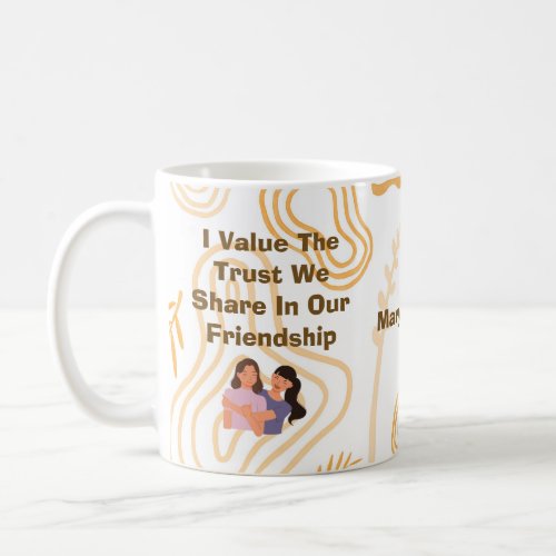 Value Trust Friendship Typography Mug