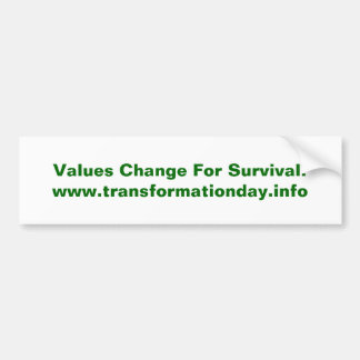 Values Change Bumpersticker Bumper Sticker