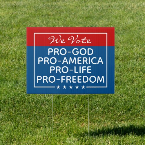 Values Voter Pro_Life Christian Trump Sign