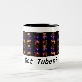 Valves / Vacuum Tubes Mug - Got Tubes?