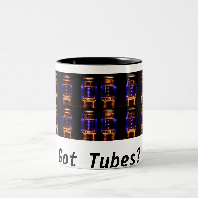 Valves / Vacuum Tubes Mug  - Got Tubes? (Center)