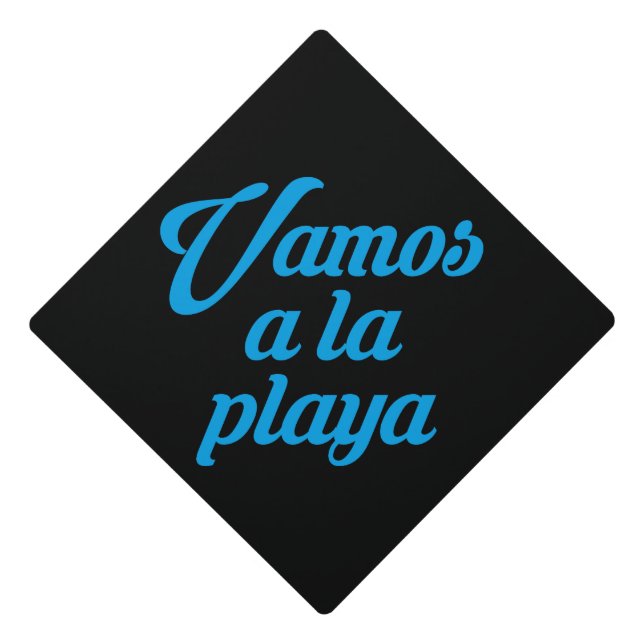 Vamos a la playa graduation cap topper (Front)