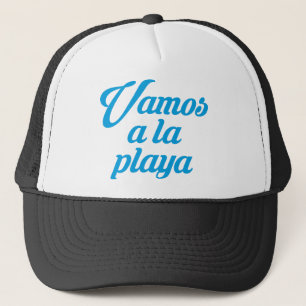 Vamos a la playa trucker hat