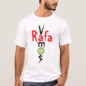 Vamos Rafa Tennis T-shirt 2 by pixibition at Zazzle