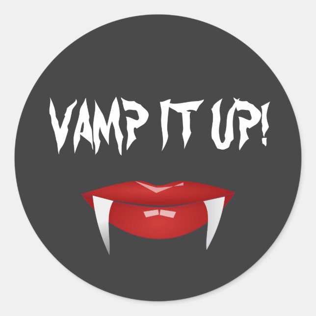 "VAMP IT UP!" Vampire Fangs Halloween Classic Round Sticker (Front)