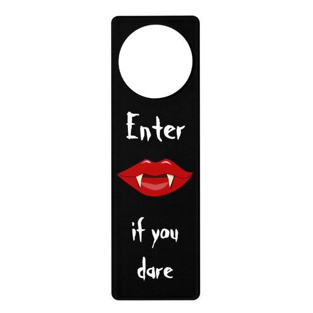Vampire Fangs and Lips Enter if You Dare Door Sign (Front)