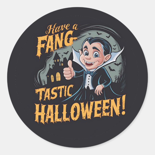 Vampire Funny Have a Fang-Tastic Halloween Classic Round Sticker (Front)