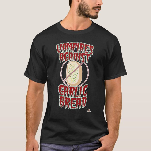 Vampires Against Garlic Bread Halloween Fun Design T-Shirt (Front)