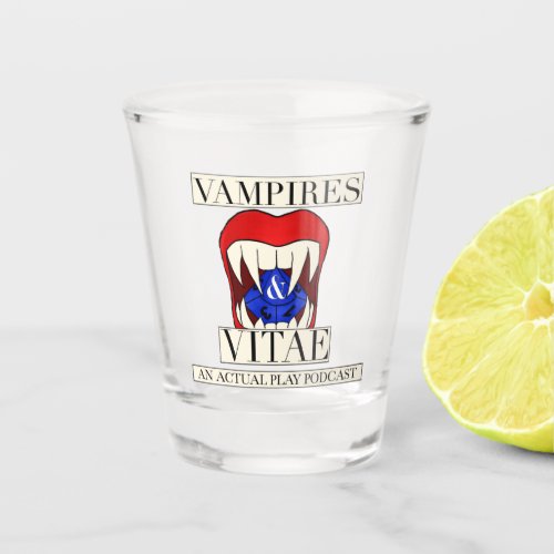 Vampires and Vitae Shot Glass