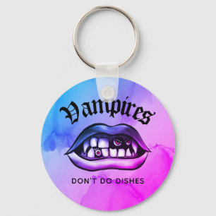 Vampires Don't Do Dishes Funny Vaporwave Keychain