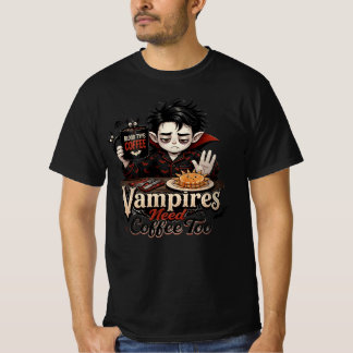Vampires Need Coffee Too T-Shirt Men Tee