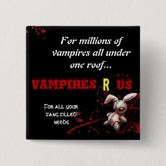 vampires r us badge pinback button