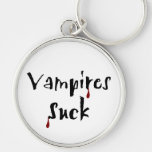 Vampires Suck Keychain at Zazzle
