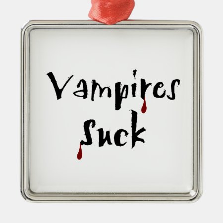 Vampires Suck Ornament