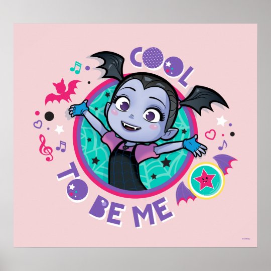 Vampirina | Cool to be Me Poster | Zazzle.com