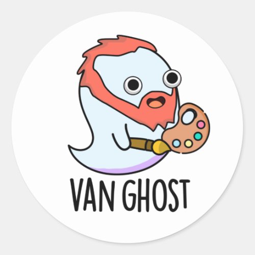 Van Ghost Funny Artist Ghost Pun  Classic Round Sticker