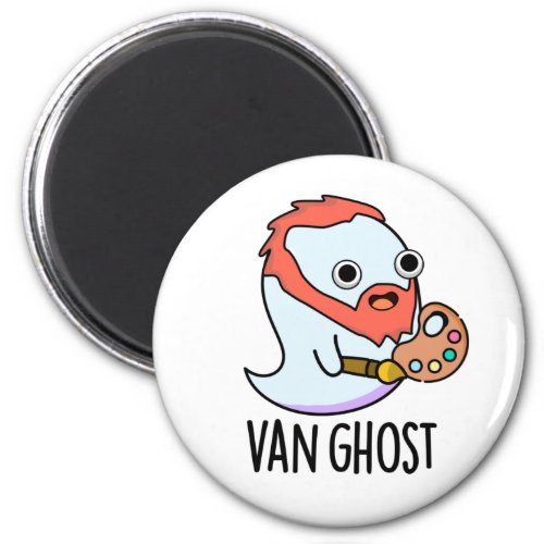 Van Ghost Funny Artist Ghost Pun  Magnet