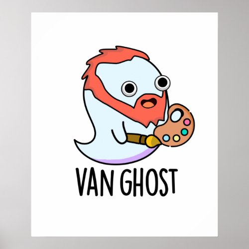 Van Ghost Funny Artist Ghost Pun  Poster
