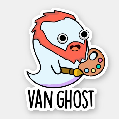 Van Ghost Funny Artist Ghost Pun  Sticker