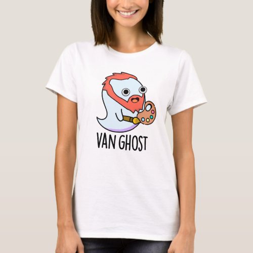 Van Ghost Funny Artist Ghost Pun  T_Shirt