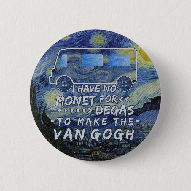 Van Gogh Monet Degas Funny Artist Pun Starry Night Button (Front)