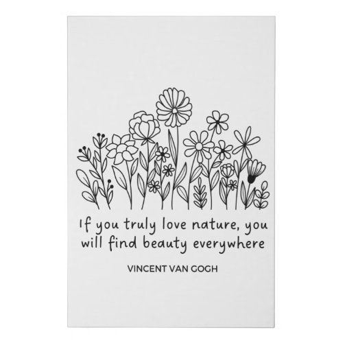 Van Gogh Quote Beauty Everywhere Nature Quote Faux Canvas Print