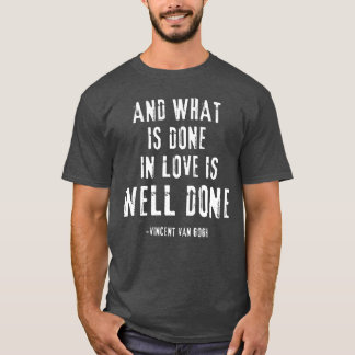 Van Gogh Quote vintage T-Shirt