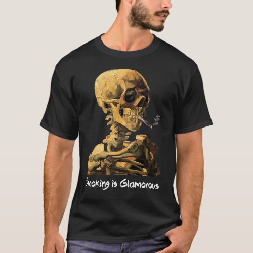Van Gogh Skull With Cigarette Smoking Is Glamorous T_Shirt