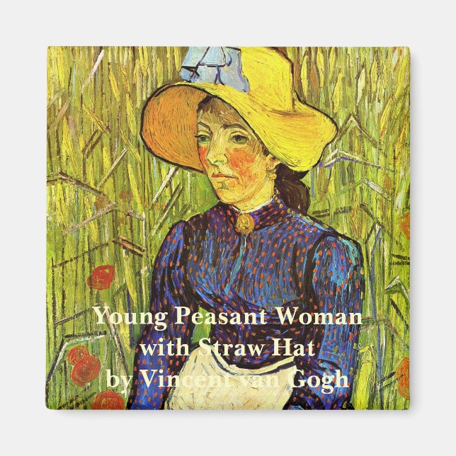 Van Gogh, Young Peasant Woman with Straw Hat Magnet (Front)