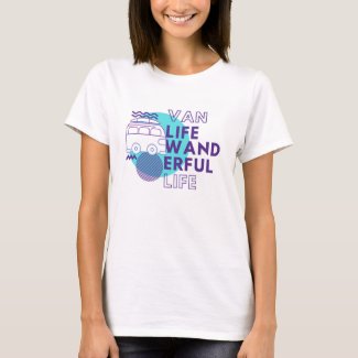 Van Life Wanderful Life Inspirational Quote T-Shirt