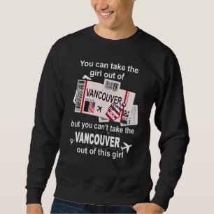 Vancouver Boarding Pass Vancouver Girl Sweatshirt