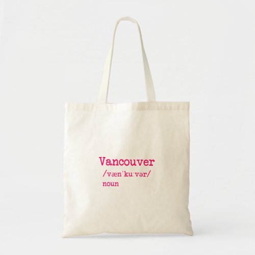 Vancouver British Columbia BC Canada Dictionary Tote Bag