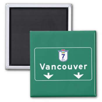 Vancouver  Canada Road Sign Magnet by worldofsigns at Zazzle