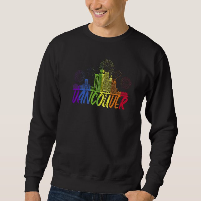 Vancouver Pride Skyline Pride Parade Vancouver Sweatshirt (Front)