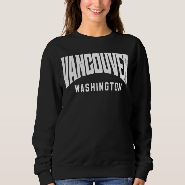 Vancouver Washington Sweatshirt (Front)
