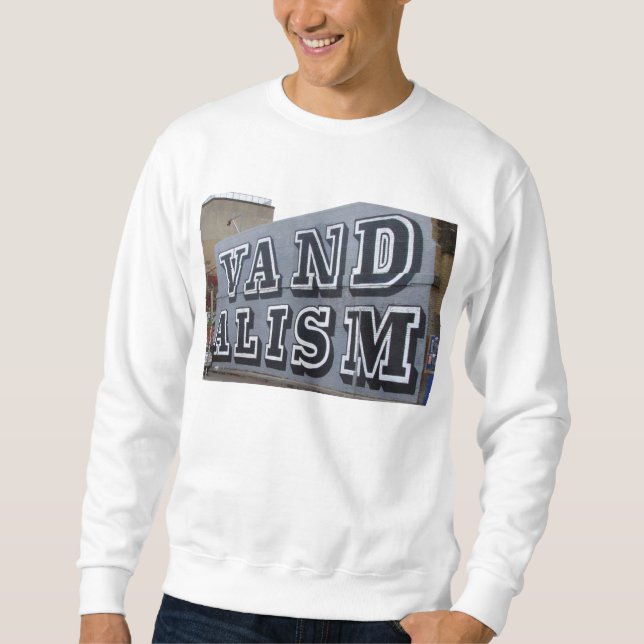 VANDALISM T-Shirt Sweatshirt (Front)