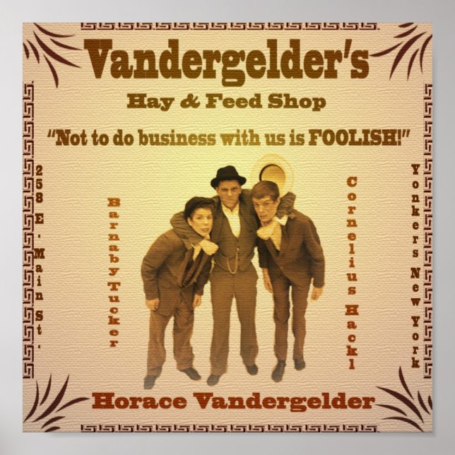 Vandergelder's Hay & Feed Shop poster (Front)