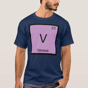 Vanesa Name Chemistry Element Periodic Table T-Shirt