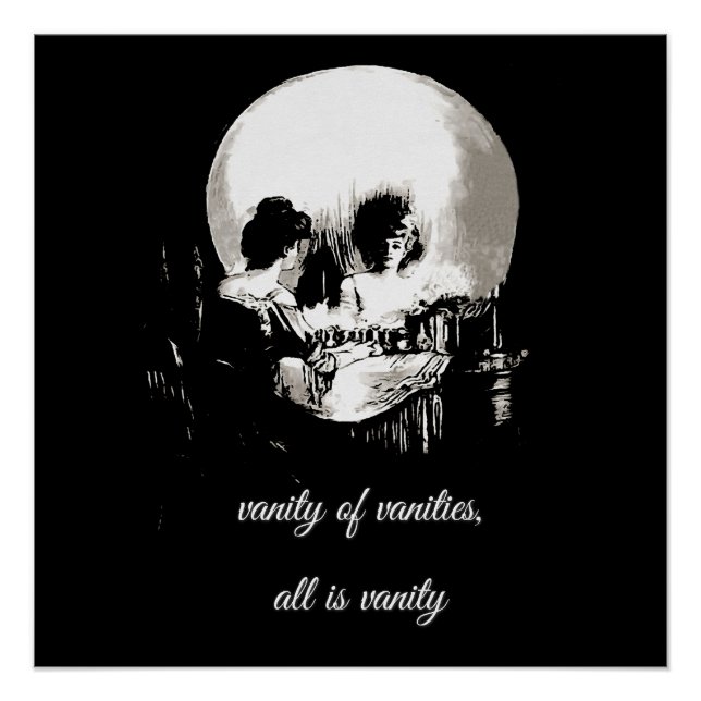 Vanity of Vanities All Is Vanity Ecclesiastes Poster (Front)