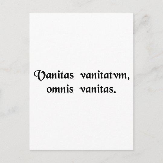 Vanity of vanities, all is vanity. postcard